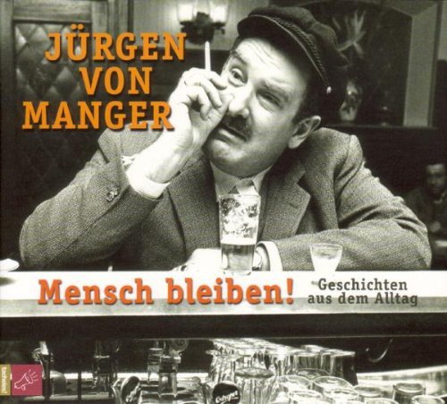 Mensch BleibenGeschichten aus dem Alltag
