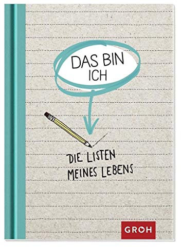 Die Listen meines Lebens – Das bin ich (GROH Das Leben in Listen)