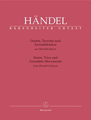 Duette Terzette und Ensemblesaetze aus Haendels Opern. Gesang, Klavier