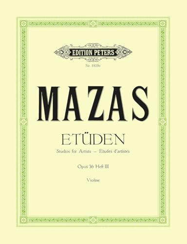 Studies Op. 36 for Violin - Études D'artistes: Nos. 58-75 (3) (Edition Peters, 3, Band 3)