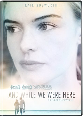 And While We Were Here