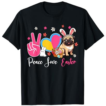 Peace Love Osterhase Mops Eier Korb Liebhaber Besitzer T-Shirt