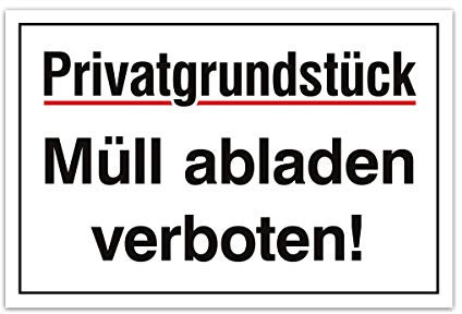 Aluverbund Hinweis Schild 30x20cm Wetterfest Kratzfest Rostfrei UV beständig - Müll abladen verboten