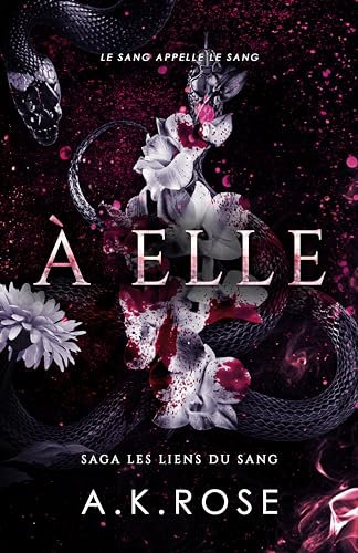 À Elle (Saga Les liens du sang t. 2) (French Edition)