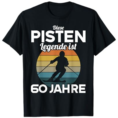 Diese Pisten Legende ist 60 Jahre 60 Geburtstag Skifahrer T-Shirt