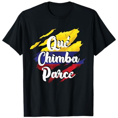 Qué Chimba Parce Bandera Colombiana Vintage Bandera Colombia Camiseta