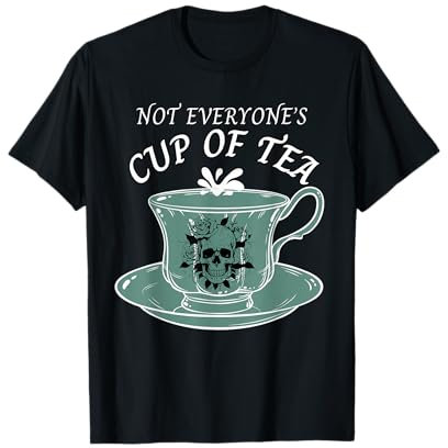 Not Everyone's Cup Of Tea Skull Floral Tea Cup Rebel Witchy T-Shirt