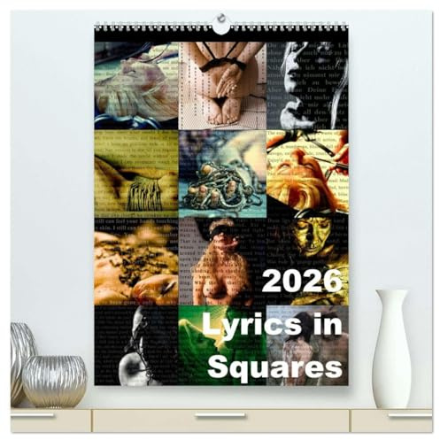 Lyrics In Squares (hochwertiger Premium Wandkalender 2026 DIN A2 hoch), Kunstdruck in Hochglanz: Text trifft Foto, Foto trifft Text. (CALVENDO Erotik)
