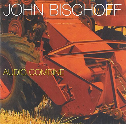 John Bischoff: Audio Combine