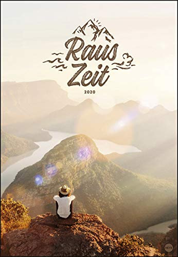 Rauszeit - Kalender 2020 - Heye-Verlag - Wandkalender für Abenteurer - 37 cm x 53,5 cm