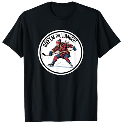Eishockey Give'em the Lumber Stick Elfmeter-Grafik T-Shirt