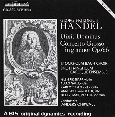Dixit Dominus / Concerto Grosso in G