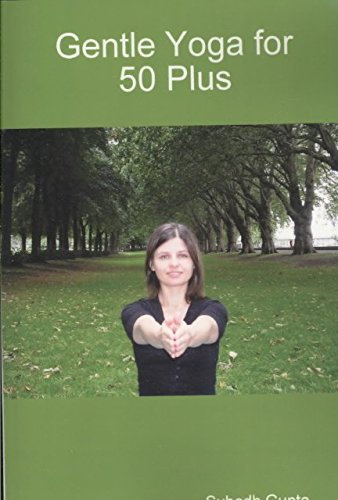 [(Gentle Yoga for 50 Plus)] [By (author) Subodh Gupta] published on (January, 2008)
