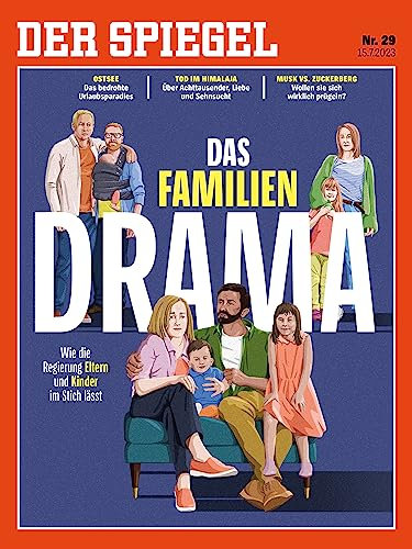 DER SPIEGEL 29/2023 Das Familien Drama
