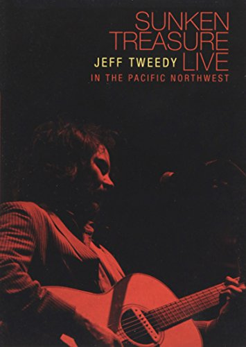 Jeff Tweedy - Sunken Treasure: Live In The Pacific Northwest