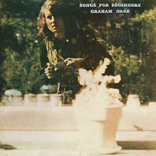 Graham Nash - Songs For Beginners