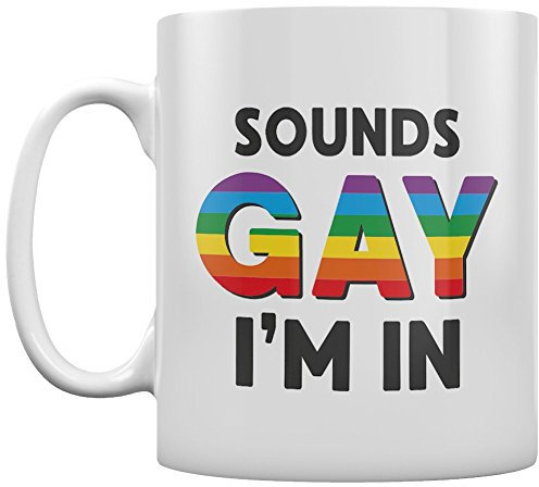 Grindstore Sounds Gay, I'm in Mug for Tea or Coffee White