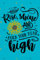 Rise and Shine Blue - Lined Notebook