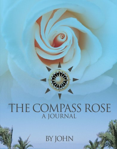 [(The Compass Rose: A Journal)] [Author: Pope John XXIII] published on (January, 2004)
