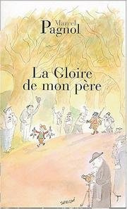 LaGloire De Mon Pere by Pagnol, Marcel ( Author ) ON Jul-01-1974, Paperback