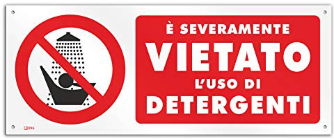 Cartello cm 30x12 - E' severamente vietato l'uso di Detergenti (PVC spessore 1 mm con 4 fori)