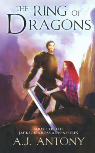 The Ring of Dragons: an epic portal fantasy adventure (The Jackson Kross Adventures, Band 1)