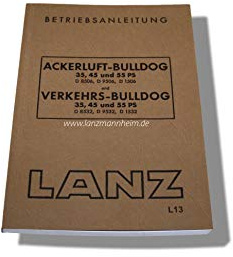 Betriebsanleitung 10 Liter 1952 Lanz Bulldog, ca. 160 Seiten