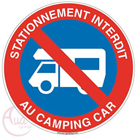 AUA SIGNALETIQUE - Panneau Stationnement Interdit au Camping Car - Ø 330 mm, Aluminium Dibond 3mm
