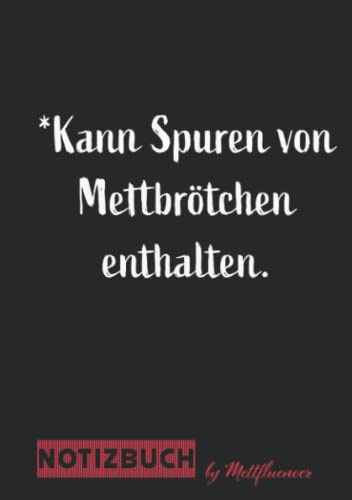Kann Spuren von Mettbrötchen enthalten - Notizbuch