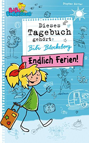 Bibi Blocksberg Tagebuch - Endlich Ferien!: Roman