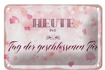Femer Blechschild Hinweis 18x12cm Heute ist Tag der geschlossenen Tür rosa Dekoration