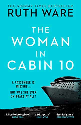 The Woman in Cabin 10: The unputdownable thriller, soon to be a major Netflix film (English Edition)