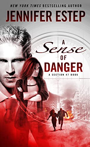 A Sense of Danger: A Section 47 book (English Edition)
