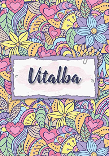 Vitalba: Taccuino A5 | Nome personalizzato Vitalba | Regalo di compleanno per moglie, mamma, sorella, figlia | Design: floreale | 120 pagine a righe, piccolo formato A5 (14.8 x 21 cm)