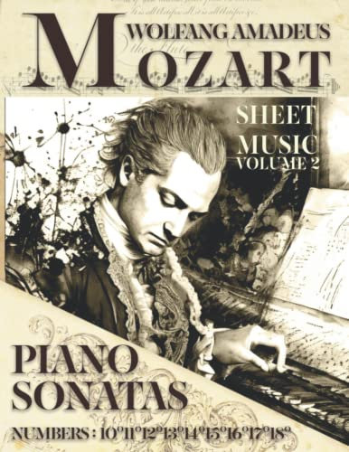 Mozart Piano Sonatas Sheet Music: Volume 2 Numbers: 10°- 11°- 12°- 13°- 14°- 15°- 16°- 17°- 18°