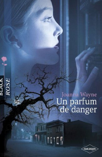 Un parfum de danger (Harlequin Black Rose) (French Edition)