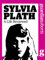 Sylvia Plath: A Life Reviewed (Guardian Shorts Book 54) (English Edition)