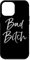 Hülle für iPhone 15 Pro Max Lustige Hündin Zitat Handyhülle Fun Black Calligraphy Bad Bitch