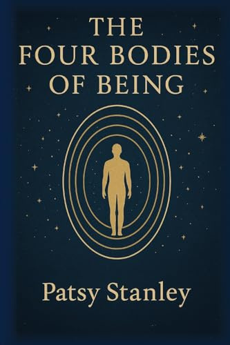 The Four Bodies of Being