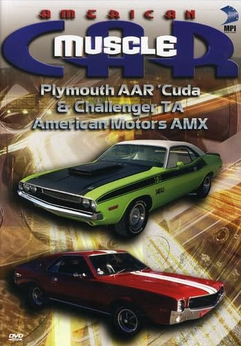 American MuscleCar: Plymouth AAR 'Cuda & Challenger TA/American Motors AMX