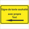 INDIGOS UG - Panneau avec flèche - TEXTE SOUHAITÉ - jaune - Alu-Dibond 8 tailles - personnalisé avec texte - écriture - pour garage, hôtel, parking, école, carport, entreprise - individuellement