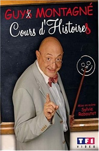 Guy Montagné : cours dhistoires [FR Import]