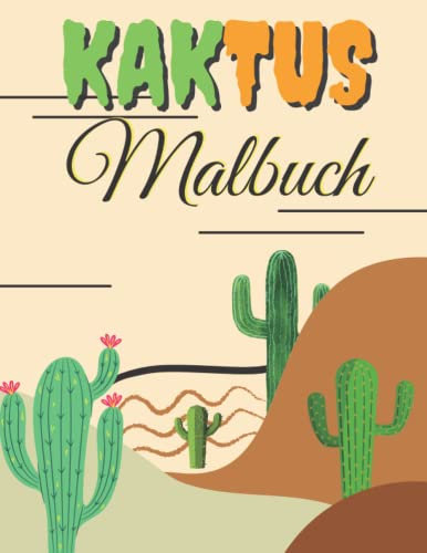 Kaktus-Malbuch: Ausgezeichnetes Stressabbau-Malbuch für Kaktusliebhaber,