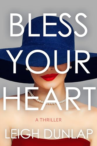 Bless Your Heart: A Novel: A Thriller