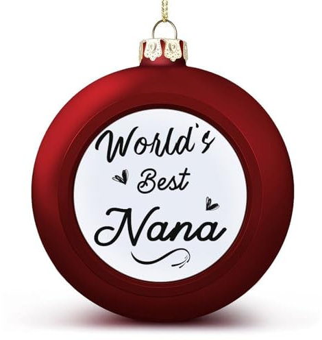 World's Best Nana Ball Ornament Oma Geschenk Hängende Ornamente Andenken Souvenir Weihnachtsbaum saisonale Urlaubsdekoration