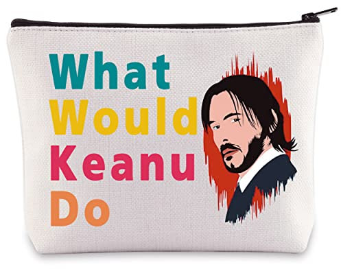 BWWKTOP Keanu Fans Kosmetiktasche mit Reißverschluss, inspiriert von Keanu, inspiriert von Geschenken, What Would Keanu Do Make-up-Tasche mit Reißverschluss, TV-Serienartikel, Keanu Do, Tasche