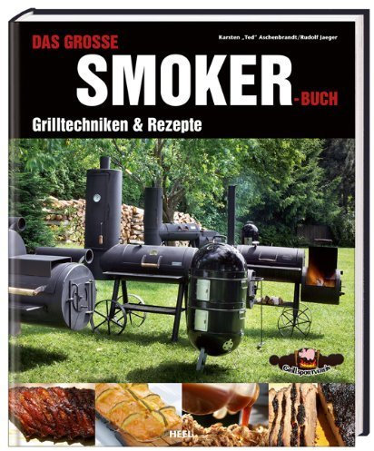 Das große Smokerbuch: Grilltechniken & Rezepte von Rudolf Jaeger (20. November 2010) Gebundene Ausgabe