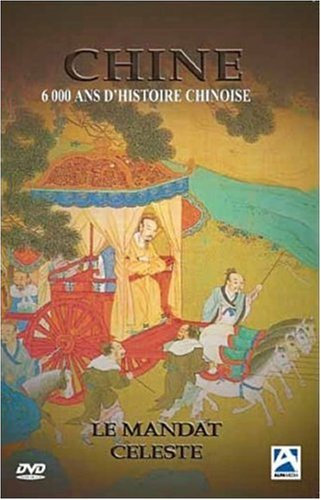 Chine : 6000 ans d'histoire chinoise