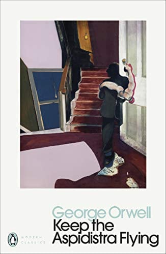 Keep the Aspidistra Flying (Penguin Modern Classics)