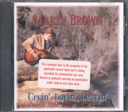 Cryin',Lovin',Leavin'